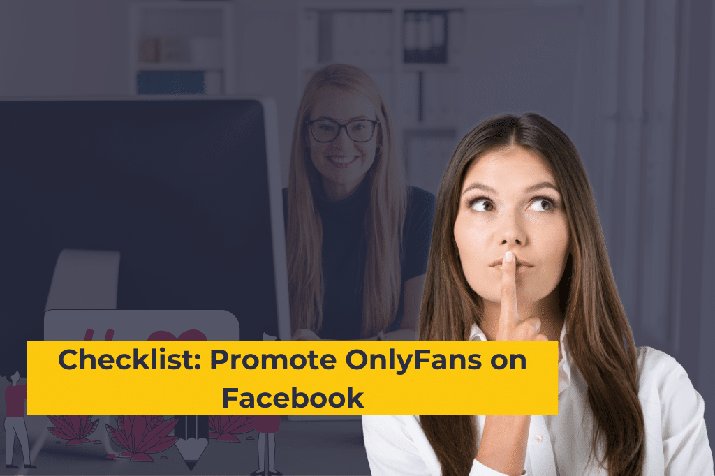 Checklist_ Promote OnlyFans on Facebook