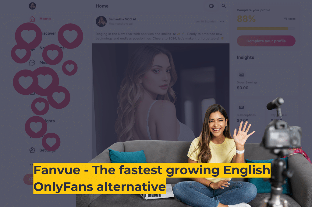 Fanvue - The fastest growing English Onlyfans alternative